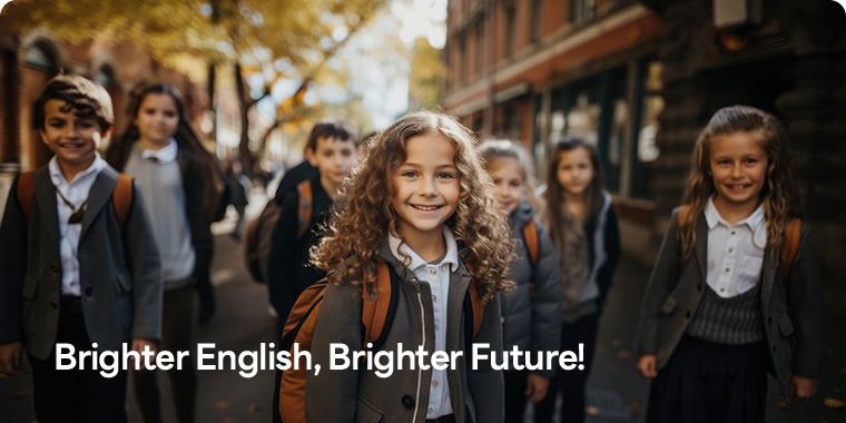 Brighter English, Brighter Future!